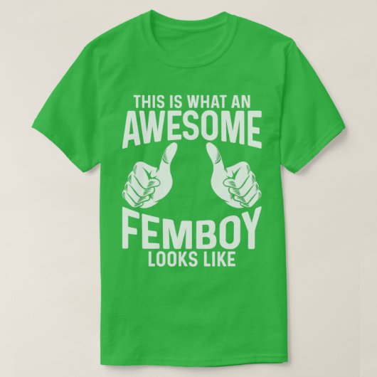 FemboyこれがGのよう素晴らしに見えるFemboy Tシャツ (デザイン正面)