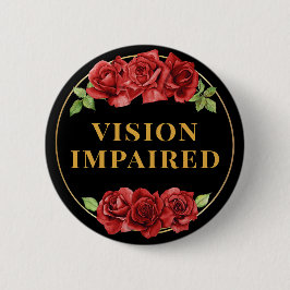 Feminine Black Red Rose Floral Vision Impaired 缶バッジ