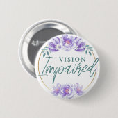 Feminine Purple Rose Floral Script Vision Impared 缶バッジ (正面&裏面)