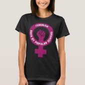 Feminism Back By Popular Demand Funny Feminist Tシャツ (正面)