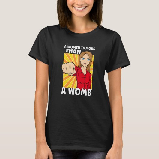 Feminism Female Empowerment Pro choice Pro Abortio Tシャツ (正面)