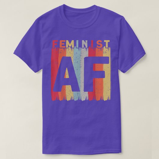 Feminist Af Feminism 1418 Tシャツ (デザイン正面)