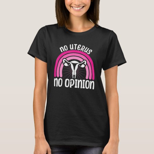 Feminist No Uterus No Opinion 2 Tシャツ (正面)