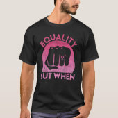 Feminist Pro Feminism Gender Equality Empowering W Tシャツ (正面)