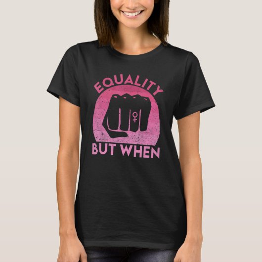 Feminist Pro Feminism Gender Equality Empowering W Tシャツ (正面)