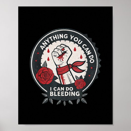 Feminist Wer Anything You Can Do, I Can Do Bleedin ポスター (正面)