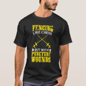 Fencer Tee Fencing Like Chess But With Puncture Wo Tシャツ (正面)