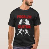 Fencing Fencer Problem Solution Hobby Tシャツ (正面)