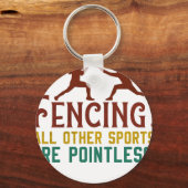 Fencing How I Get My Point Across Funny Fencing2 キーホルダー (正面)