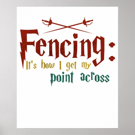 Fencing How I Get My Point Across Funny Fencing ポスター (正面)