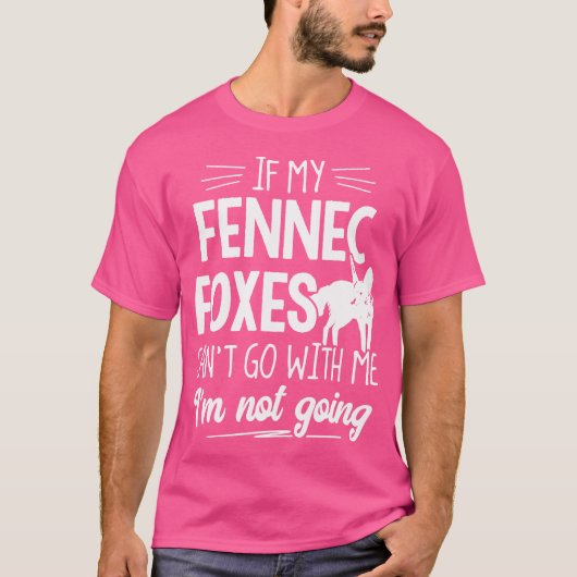 Fennecキツネ動物愛好家の私は行かない Tシャツ (正面)