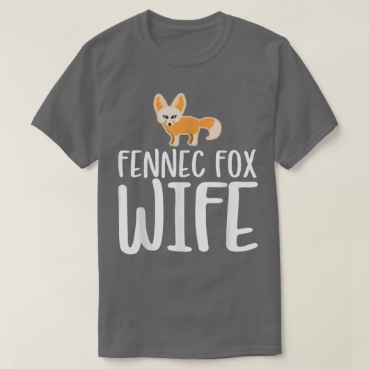 Fennec Fo Wife Tシャツ (デザイン正面)