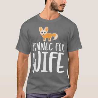 Fennec Fo Wife Tシャツ