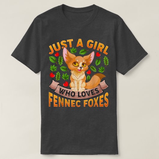 Fennec For LoverおもしろいはFennecを愛する女の子にすぎない Tシャツ (デザイン正面)