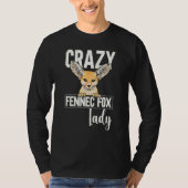 Fennec Fox Crazy Fennec Fox Lady Tシャツ (正面)