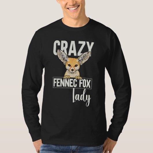 Fennec Fox Crazy Fennec Fox Lady Tシャツ (正面)