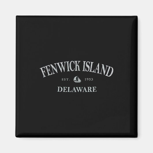 Fenwick Island Delaware _ Fenwick Island De Sailbo マグネット (正面)