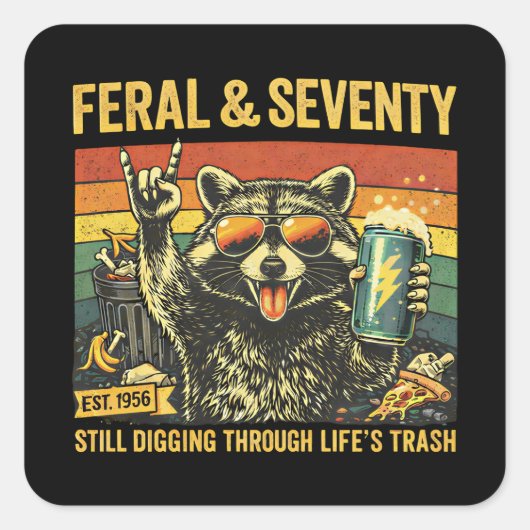 Feral and Seventy 70th Birthday Sarcastic Seventie スクエアシール (正面)