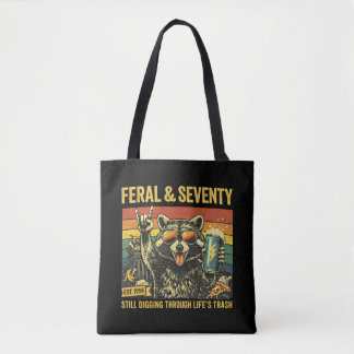 Feral and Seventy 70th Birthday Sarcastic Seventie トートバッグ