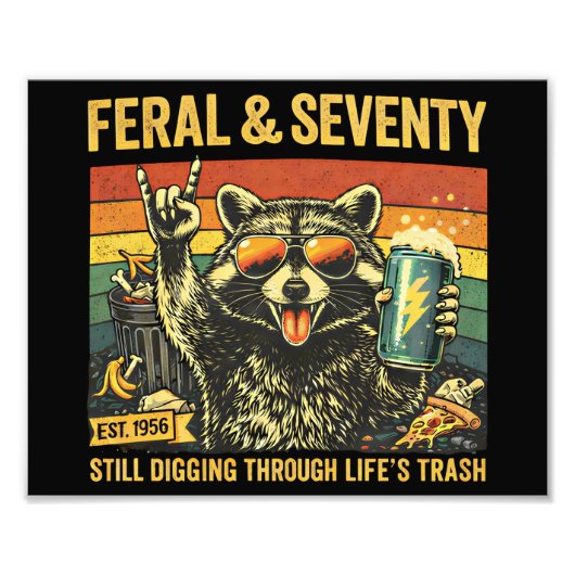 Feral and Seventy 70th Birthday Sarcastic Seventie フォトプリント (正面)