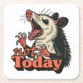 Feral Angry Possum Not Today Typography スクエアペーパーコースター (正面)