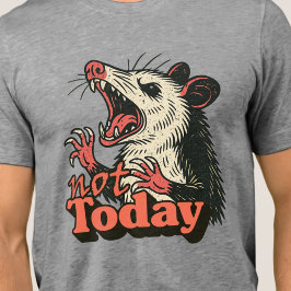 Feral Angry Possum Not Today Typography トライブレンドTシャツ