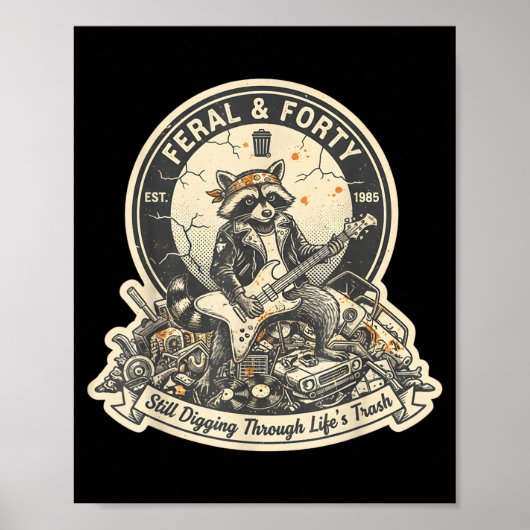 Feral Forty Raccoon Funny 40th Birthday Outfits Wo ポスター (正面)