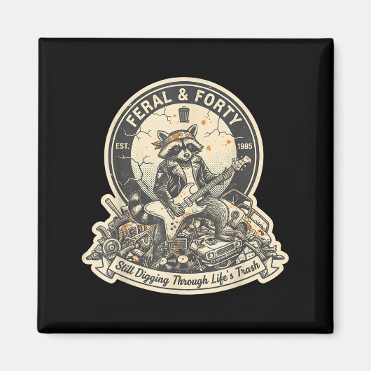 Feral Forty Raccoon Funny 40th Birthday Outfits Wo マグネット (正面)