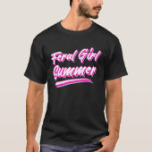 Feral Girl Summer Hot Pink Text Tシャツ (正面)
