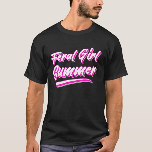 Feral Girl Summer Hot Pink Text Tシャツ (正面)