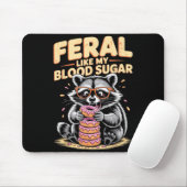 Feral Like My Blood Sugar マウスパッド (マウス)