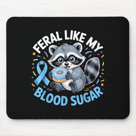 Feral Like My Blood Sugar Raccoon マウスパッド (正面)