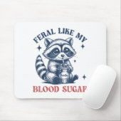 Feral Like My Blood Sugar Raccoon Td1 Diabetes Awa マウスパッド (マウス)