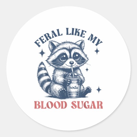 Feral Like My Blood Sugar Raccoon Td1 Diabetes Awa ラウンドシール (正面)