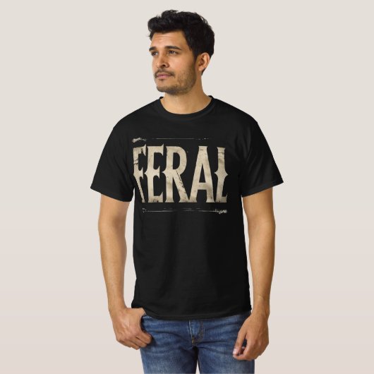 FERAL TShirt - Minimalist Statement for Wild Souls Tシャツ (正面フル)