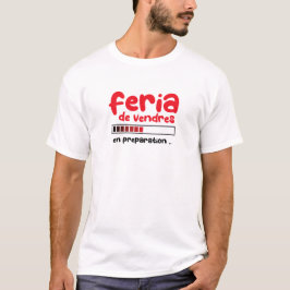 Feria de Vendres en préparation Tシャツ