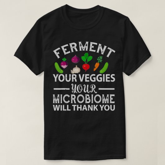 Ferment Your Veggies Microbiome Vegan  Tシャツ (デザイン正面)