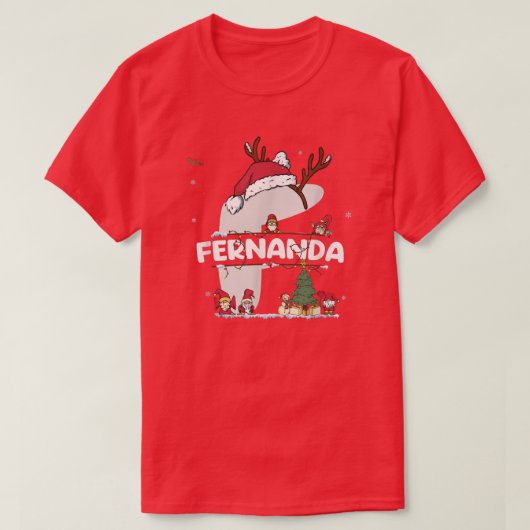 Fernanda Christmas Shirt w Fernanda Name for funny Tシャツ (デザイン正面)
