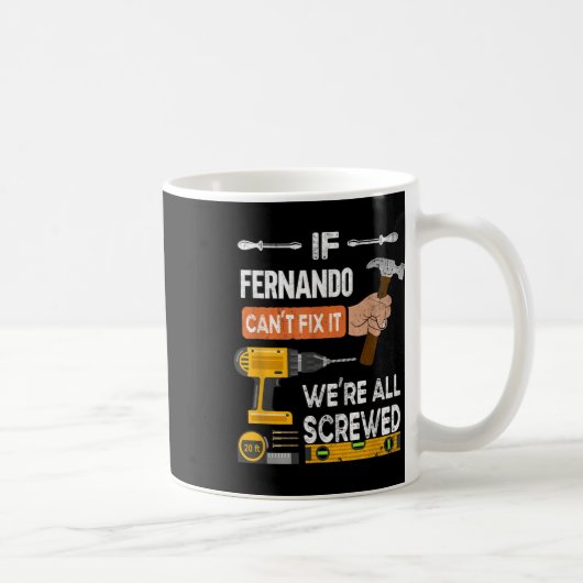 Fernando Cantおもしろい Fix It Can Handyman Carpent コーヒーマグカップ (右)