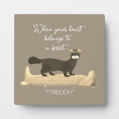 Ferret! Cute gift for ferret loving friend! フォトプラーク (正面)