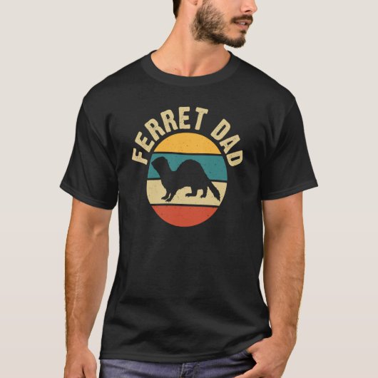 Ferret Dad for Ferret and Owners Tシャツ (正面)