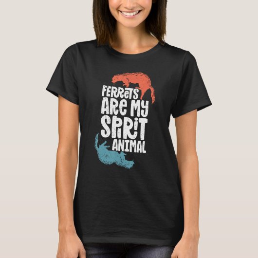 Ferret Ferret Ferret Spirit Animal Cute Ferret Tシャツ (正面)