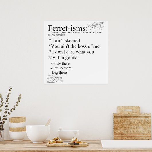 Ferret-isms & Sayings Print ポスター (キッチン)