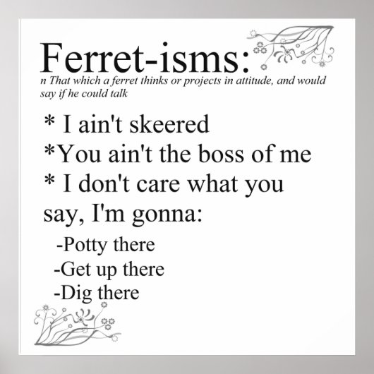Ferret-isms & Sayings Print ポスター (正面)