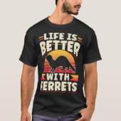 Ferret  With Ferrets Tシャツ (正面)