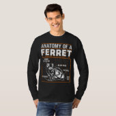Ferrets Anatomy Of A Ferret Tシャツ (正面フル)