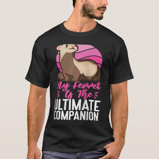 Ferrets My Ferret Is The Ultimate Companion Raglan Tシャツ (正面)
