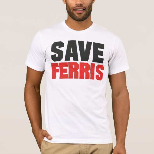 FerrisのTシャツを救って下さい Tシャツ (正面)