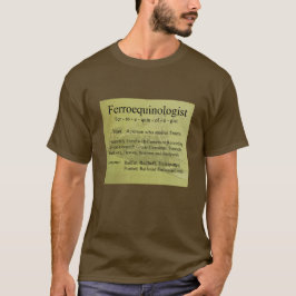 Ferroequinologist Tシャツ