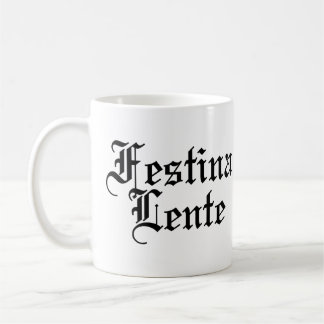 Festina Lente – ゆっくりと急いで – ラテンフレーズ コーヒーマグカップ